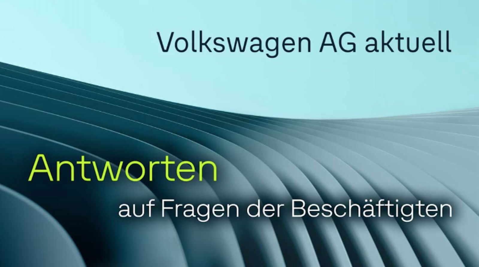 Wie VW seine Mitarbeiter auf harte Krisenmaßnahmen einstimmt